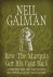 Neil Gaiman - How the Marquis Got His Coat Back