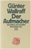 Gunter Wallraff - De Aufmacher