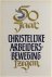 50 jaar Christelijke arbeid...