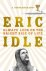 Eric Idle - Always Look on the Bright Side of Life