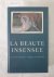 La beauté insensée: collect...