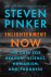 Steven Pinker - Enlightenment Now