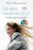 Nora Monsecour ; Anke Michiels - De weg naar mezelf
