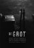 De Grot - Kroniek van een f...