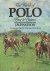 Watson, J.N.P. - the world of Polo, past  present -  foreword by The Viscount Cowdray