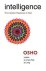 Osho (Bhagwan Shree Rajneesh) - Intelligence