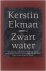 Kerstin Ekman Mariyet Senders - Zwart water