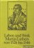 Leben und Werk Martin Luthe...