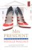 Wallace, Nicolle - Mrs. President