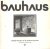 Bauhaus. Volledige teksten ...