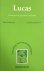 Lucas. Lezen naar de gewoon...