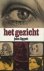 Liggett, John - Het gezicht