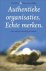 Authentieke organisaties : ...