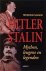 Maser, Werner - Hitler - Stalin / mythen, leugens en legenden