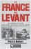 La France au Levant - des c...
