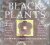 Bonine, Paul - Black Plants: 75 Striking Choices for the Garden