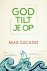 Max Lucado - God tilt je op