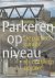 Parkeren Op Niveau