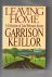 Keillor Garrison - Leaving Home, a Collection of Lake Wobegon Stories
