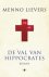Menno Lievers - De val van Hippocrates