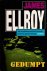 Ellroy, Jmas - Gedumpt