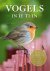 Daniella Strauss 154172 - Vogels in je tuin de meest voorkomende soorten herkennen - een vogelvriendelijke tuin inrichten