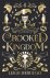 Leigh Bardugo - Crooked Kingdom