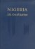  - Nigeria in Costume