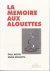 La Mémoire aux alouettes. S...