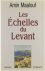 Les Echelles du Levant : roman