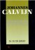Calvijn, Johannes|Greef, Dr. W. de - Johannes Calvijn - Zijn werken en geschriften  (door Dr. W. de Greef)