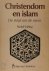 Christendom en islam de str...