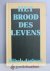 Poel e.a., Ds. Chr. van der - Het Brood des Levens --- Bijbels dagboek