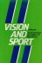 Cockerill, Ian M. and William W. MacGillivary - Vision and Sport
