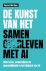 De Kunst Van Het Samenleven...