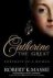Massie, Robert K. - Catherine the Great : Portrait of a Woman.