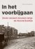 Gabri van Tussenbroek - In het voorbijgaan - zeven eeuwen bouwen langs de Noord/Zuidlijn