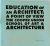 Education of an Architect A...