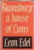 Edel, Leon - Bloomsbury, A house of Lions
