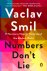 Vaclav Smil - Smil, V: Numbers Don't Lie