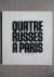 Cabanne, Pierre / Poliakoff / Vallier, Dora - Quatre russes a Paris (vers les annees 50)
