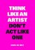 Think like an artist, don't...