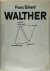 Franz Erhard Walther : Vroe...