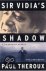 Paul Theroux - Sir Vidia's Shadow