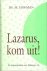 Hofman, Ds. M. - Lazarus, kom uit!