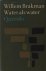 Brakman, Willem. - Water als water.