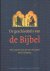 Miller, Stephen M. & Robert V. Huber - De geschiedenis van de bijbel. Over het ontstaan en de invloed van de bijbel