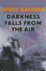 Darkness falls from the air