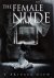 The female nude. A private ...