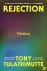 Tony Tulathimutte - 2026 Rejection